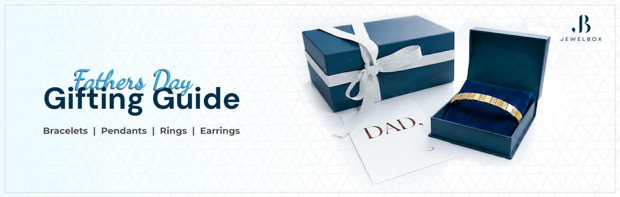 https://image.jewelbox.co.in/fathers_day_gifting_guide_(1238px395px).jpg